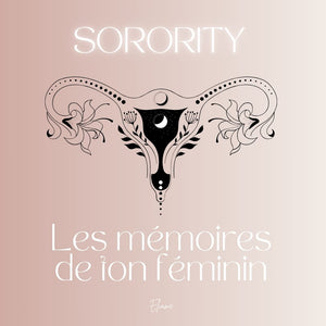 Sorority - Cercle de Femmes - Du 6 au 13 octobre Mes Jolis Cristaux